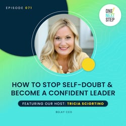Episode 71 Rerun: How to Stop Self-Doubt & Become a Confident Leader