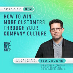 Belay086_InstaHow to Win More Customers Through Your Company Culture with Ted Vaughn