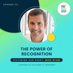 Episode 117: The Power of Recognition with Mike Byam