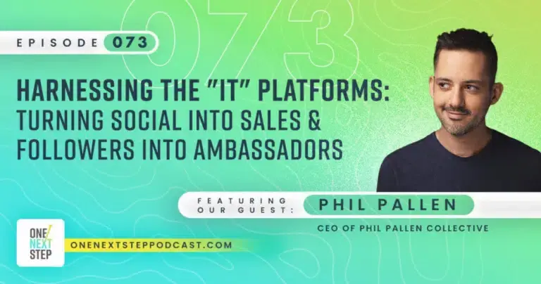 073: Harnessing The “It” Platforms: Turning Social Into Sales & Followers Into Ambassador