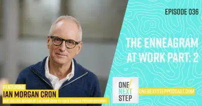 036: The Enneagram at Work: Part 2