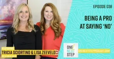 038: Being a Pro At Saying “No”