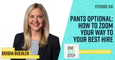 041: Pants Optional: How to Zoom Your Way to Your Best Hire