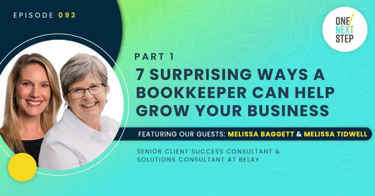 092: 7 Surprising Ways a Bookkeeper Can Help Grow Your Business – Part 1