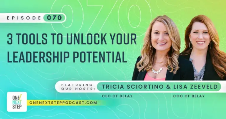 070: 3 Tools to Unlock Your Leadership Potential