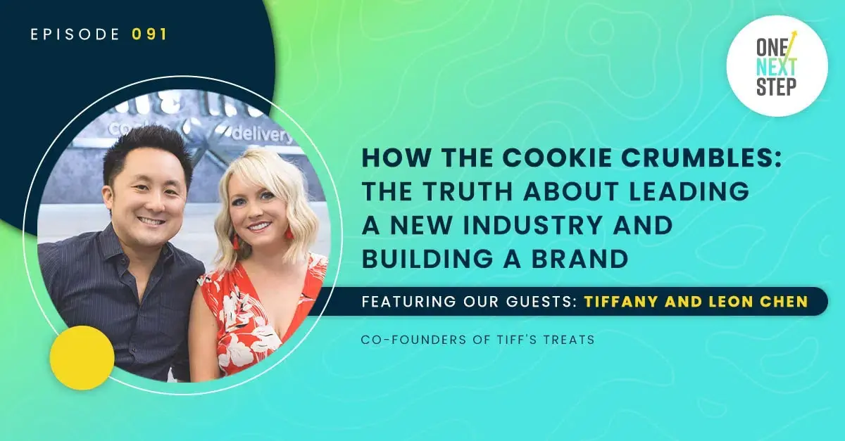 091: How The Cookie Crumbles: The Truth About Leading a New Industry and Building a Brand