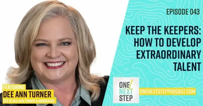 043: Keep the Keepers: How to Develop Extraordinary Talent