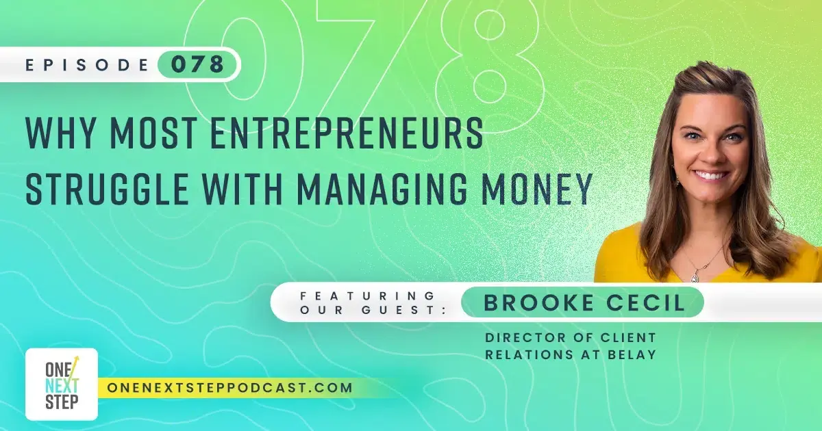 078: Why Most Entrepreneurs Struggle with Managing Money