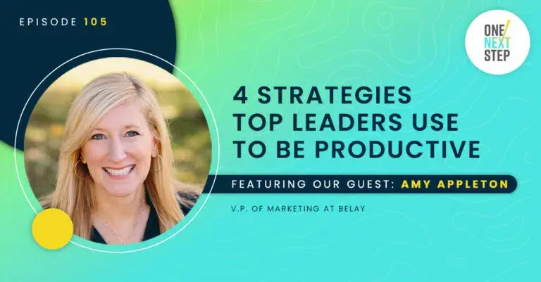 105: 4 Strategies Top Leaders Use to Be Productive