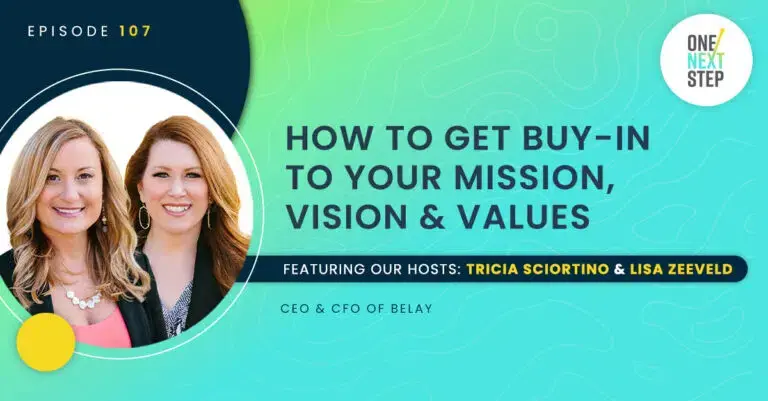 107: How To Get Buy-In To Your Mission, Vision & Values