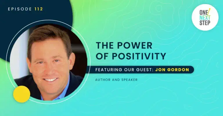 112: The Power of Positivity with Jon Gordon