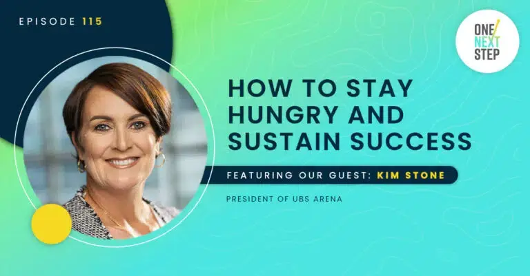 115: How to Stay Hungry and Sustain Success