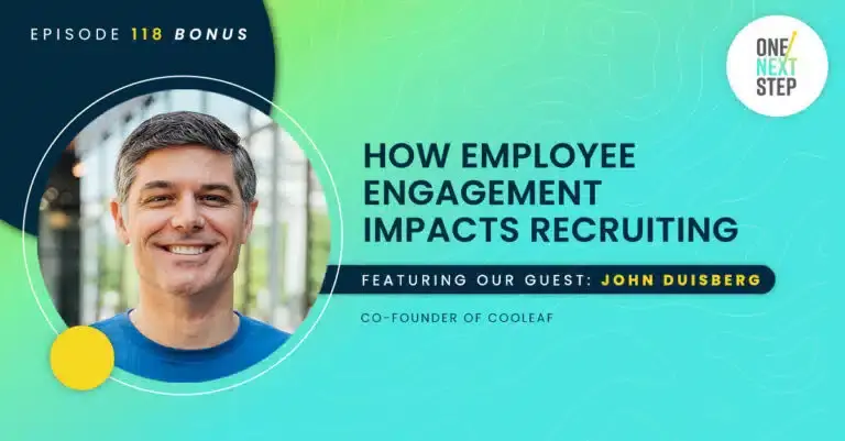 118 Bonus: How Employee Engagement Impacts Recruiting