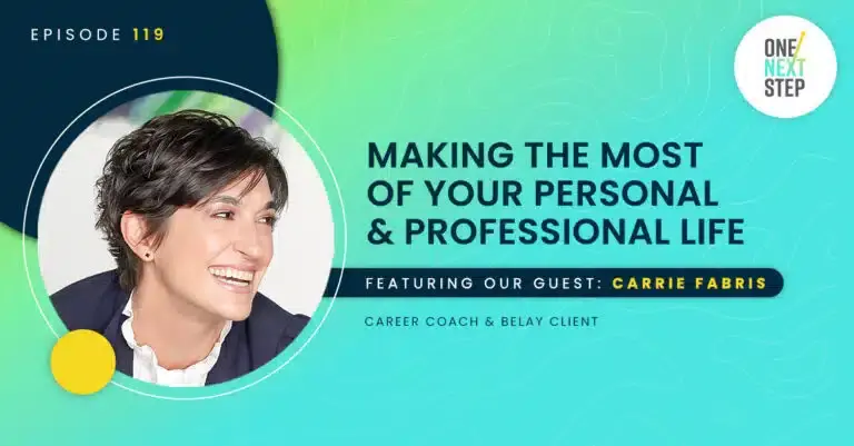 119: Making the Most of Your Personal & Professional Life