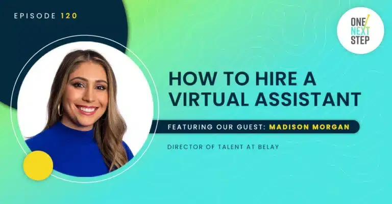 120: How to Hire a Virtual Assistant