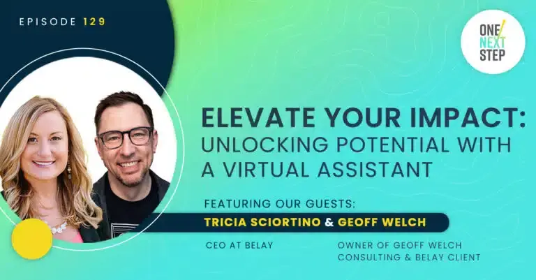 129: Geoff Welch | Elevate Your Impact: Unlocking Potential with a Virtual Assistant
