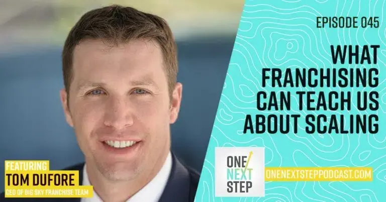 045: What Franchising Can Teach You About Scaling