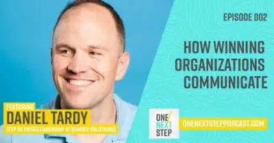 002: How Winning Organizations Communicate with EntreLeadership’s Daniel Tardy