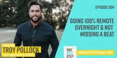 004: Going 100% Remote Overnight & Not Missing A Beat with Pushpay’s Troy Pollock