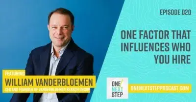 020: One Factor That Influences Who You Hire with William Vanderbloemen